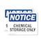 Signmission Chemical Storage Only OSHA Notice Sign, Vinyl Decal, 10in W x 7in L, 2PK OS-2PACK-NS-D-710-L-15334 - alternate 1